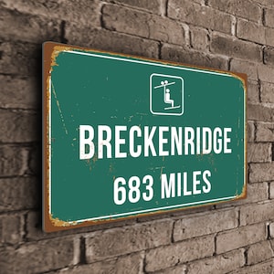 Breckenridge  DISTANCE Sign, Miles Signs, Personalized Breckenridge  Sign, Ski, Breckenridge  Gifts, Ski Resorts Gifts, Ski Resort Decor