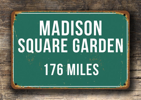 Personalized Madison Square Garden Distance Sign: Vintage Style Metal