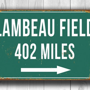 PERSONALIZED LAMBEAU FIELD Distance Sign, Lambeau Field Stadium, Lambeau Field Miles, Personalized Green Bay Packers Gifts, Packers Sign image 1