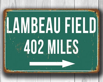 PERSONALIZED LAMBEAU FIELD Distance Sign, Lambeau Field Stadium, Lambeau Field Miles, Personalized Green Bay Packers Gifts, Packers Sign