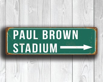 PAUL BROWN Stadium, Paul Brown Stadium Signs, Home of Cinncinati Bengals, Football Gifts, Cinncinati Bengals, Bengals Signs