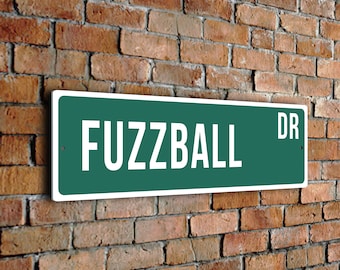 Fuzzball Street Sign, Vintage Style Sports Signs, Sports Fan Gift, Sports Sign, FZSSS190124175