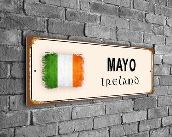 Vintage Style Mayo Ireland Street Sign, Irish Flag County Plaque, Indoor outdoor Use