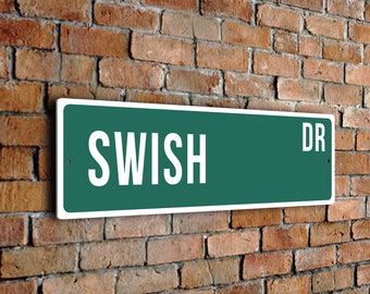 Swish Street Sign, Vintage Style Sports Signs, Sports Fan Gift, Sports Sign, FZSSS190124048