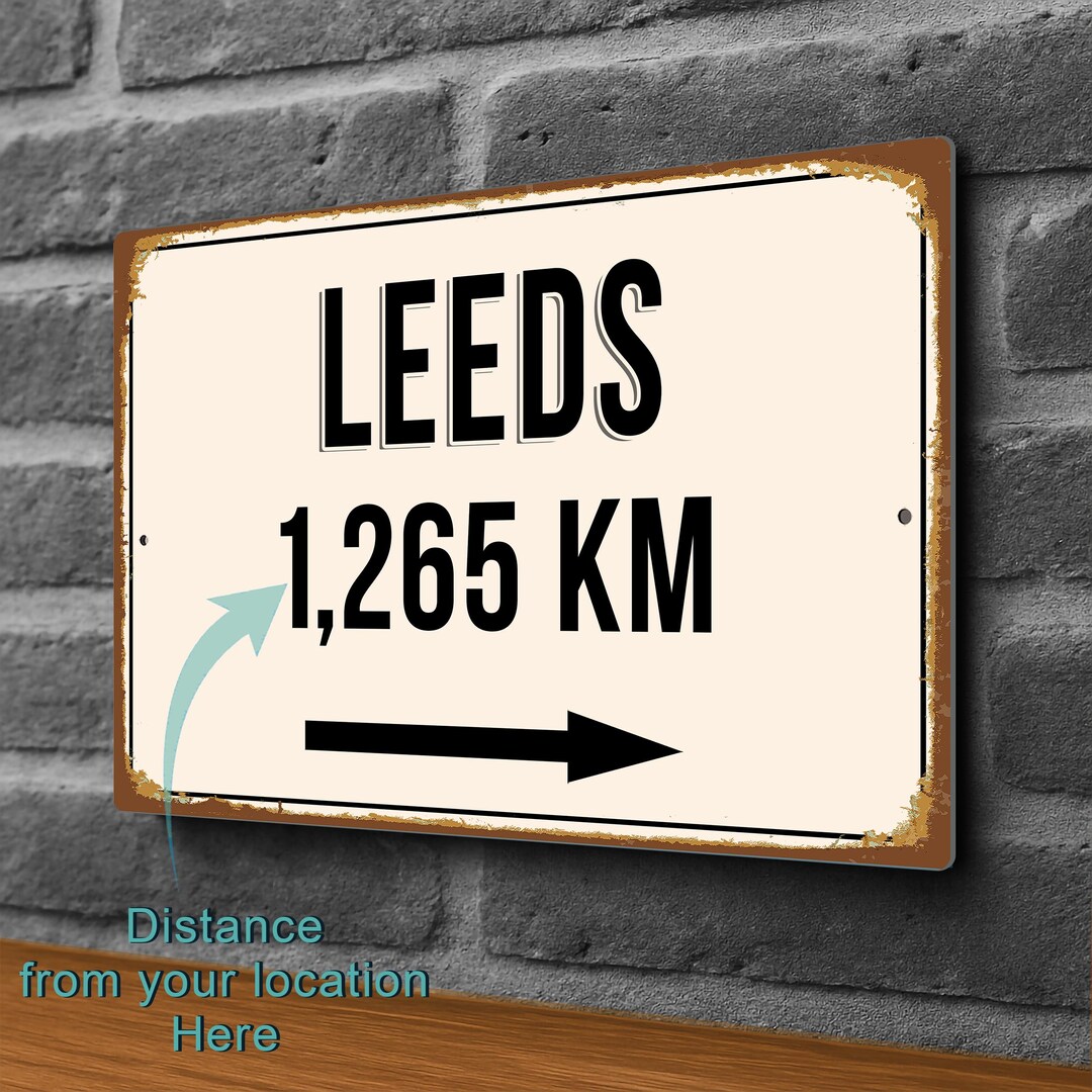 Long Distance Writing Sign Personalized Leeds City Distance Sign: Vintage Style Travel Gift - Etsy