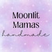 Moonlit Mamas