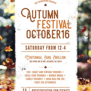 May include: A poster advertising an Autumn Festival on October 16th at Centennial Park Pavilion in Atlanta, Georgia. The poster features a rustic design with fall colors and the text "RBT Association Presents Autumn Festival October 16 Saturday from 12-4 Centennial Park Pavilion 265 Park Ave W NW, Atlanta, GA 30313 120+ Craft and Vintage Vendors + Local Food Vendors + Bounce House + Family Friendly + Swag Bag for the First 250 Attendees $5 RBTASSOCIATION.COM/TICKETS".