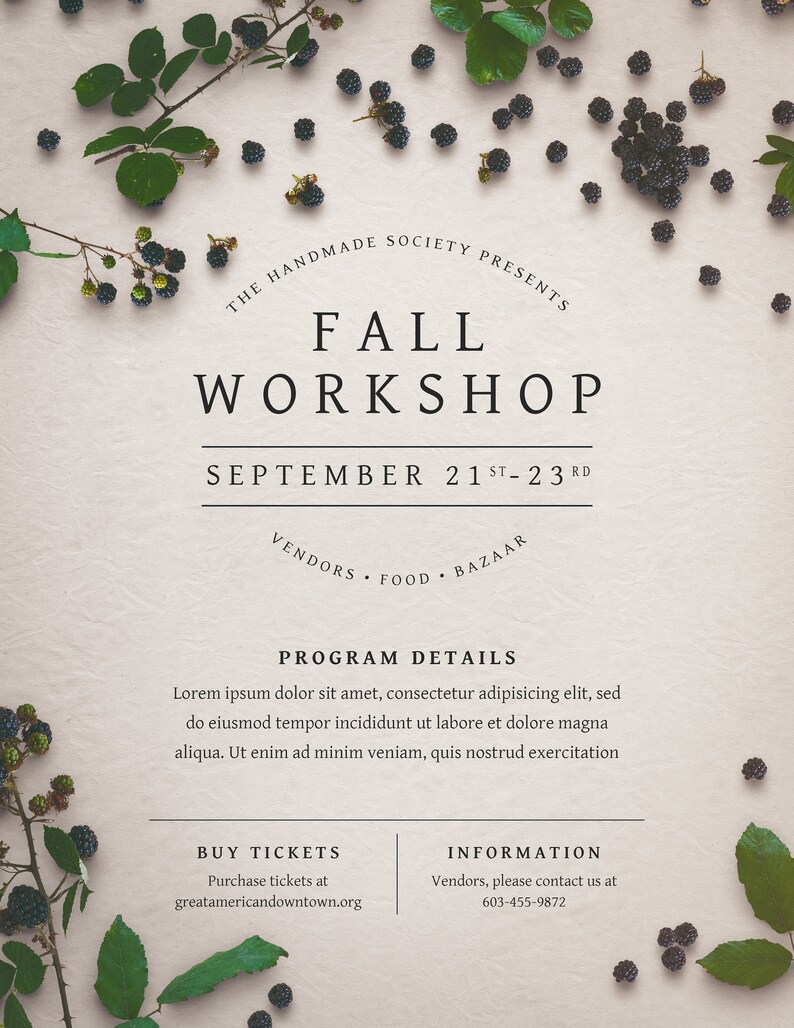 May include: A poster advertising a Fall Workshop hosted by The Handmade Society. The poster features a background of blackberries and green leaves. The text on the poster reads "Fall Workshop", "September 21st-23rd", "Vendors, Food, Bazaar", "Program Details", "Buy Tickets", "Information", and contact information for the event.