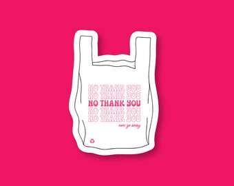 No Thank You Shopping Bag • Funny Waterproof Vinyl Sticker