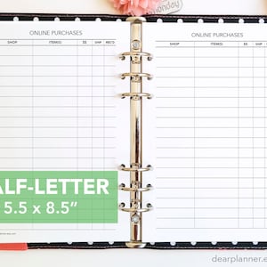 May include: A printable planner page for tracking online purchases. The page is divided into columns for shop, items, price, shipping, and receipt number. The page is designed for a half-letter size planner, measuring 5.5 x 8.5 inches.