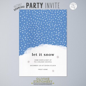 May include: A party invitation with a blue background speckled with white dots, resembling falling snow. The text "let it snow" is featured, along with details for a holiday cocktail event on December 12th. The design includes snowflakes and the shop's name.
