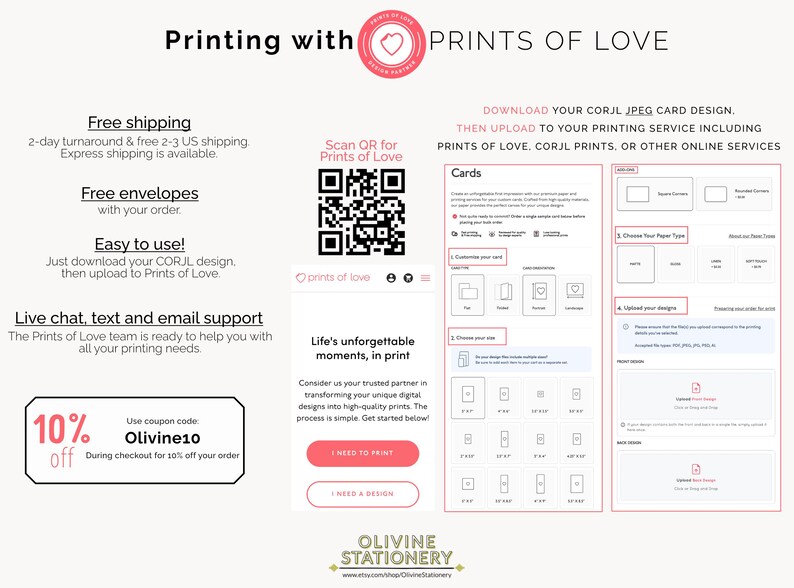 May include: An informational graphic for Prints of Love featuring a QR code, a mobile interface preview, and a step-by-step guide for uploading card designs. It includes text about printing services, a 10% off coupon code Olivine10, and Olivine Stationery branding.