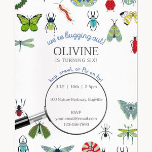 May include: A white birthday invitation card featuring colorful illustrations of various insects and a snail. The text reads: we're bugging out! OLIVINE IS TURNING SIX! hop, crawl, or fly on by! JULY | 10th | 2-5pm 100 Nature Parkway, Bugville RSVP your.email@email.com 123-456-7890.
