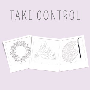 K&ouml;nnte beinhalten: Drei schwarz-wei&szlig;e druckbare Malvorlagen mit dem Text "TAKE CONTROL" oben. Die erste Seite zeigt einen Kreis aus Kristallen, die zweite Seite zeigt eine Bergkette und die dritte Seite zeigt eine Farbpalette und einen Pinsel.