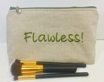 Embroidered Linen "Flawless" Makeup Bag/Pencil Bag/Toiletries Bag/Carryall Pouch with Flawless Charm/Zipper Pull