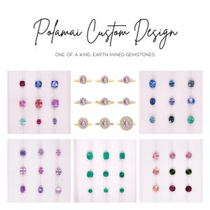 Könnte beinhalten: Eine Sammlung von Edelsteinringen in verschiedenen Farben und Fassungen. Die Ringe werden auf einem weißen Hintergrund präsentiert. Der Text "Poamai Custom Design" und "One of a kind. Earth mined gemstones" wird über den Ringen angezeigt.