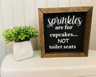 Sprinkles are for cupcakes not toilet seats sign, bathroom sign, funny bathroom sign, potty training, funny framed bathroom sign.