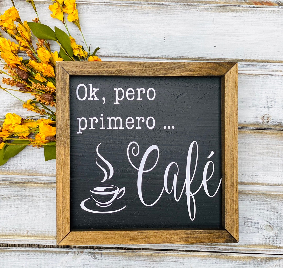 Spanish Home Decor Home Decor in Spanish Ok Pero Primero Etsy