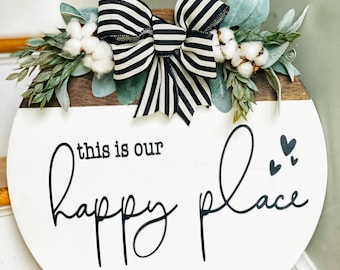 This is our happy place| Happy Place Door Hanger| Happy Place Wreath| Door Wreath