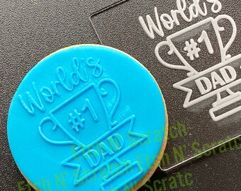 Worlds #1 Dad Fathers Cookie De Embosser, Acrylic Fondant Stamp, Celebrate Dads
