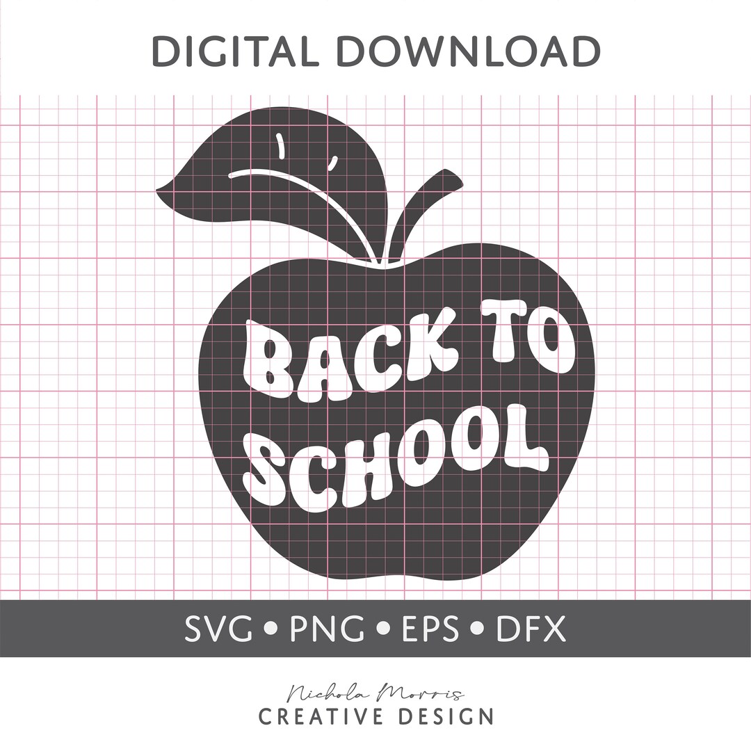 Back to School SVG Digital Download Cut File. for T-shirts, Hats, Mugs ...