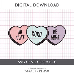 Candy Sweethearts valentines SVG Digital Download Cut file. For T-shirts, Hats, Mugs and More. Compatible with Cricut and Silhouette.
