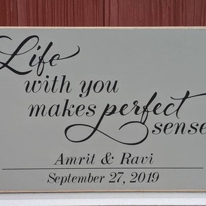 Life With You Makes Perfect Sense, Established Sign, Wood Sign, Anniversary Sign, Gift for Wife, Wedding Gift, 5 Year Anniversary Sign