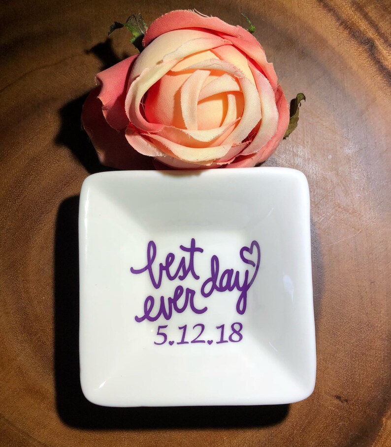 Bridal Shower Gift Wedding Gift Personalized Gift Engagement Gift Wife Gift Gift for Bride Best Day Ever ring dish Anniversary Gift