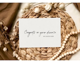 Divorce Card, Congrats on your divorce, we hated him card Congratulations on Divorce