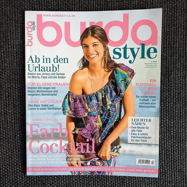 Burda Style 4/2010, April: Safari-Stil, Urlaubsmode, Spanische Eleganz, Afrikamuster, Westen