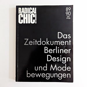 RADICAL CHIC Berlin Design und Fashion Movement in 89/90er. 80s Avantgarde in German Langugage image 1