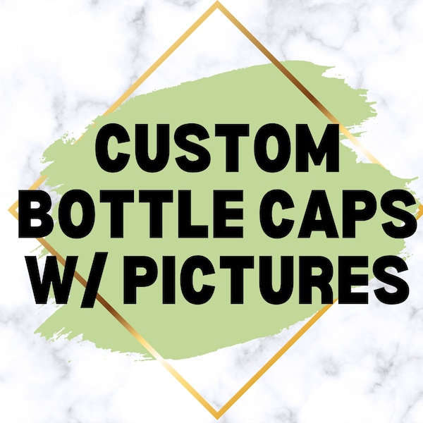 Custom Bottle Caps with pictures, Bottle Caps
