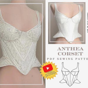 May include: A white corset top featuring intricate beadwork and sequins in a geometric pattern, alongside a plain white version, with text reading Anthea Corset PDF sewing pattern, PDF with instructions sizes US 2-28, and video tutorial included.