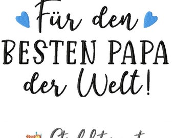 Stickdatei Vatertag, Bester Papa Stickdatei in 3 Größen, Stickdatei Schriftzug Bester Papa, Maschinensticken, Papa Stickdatei