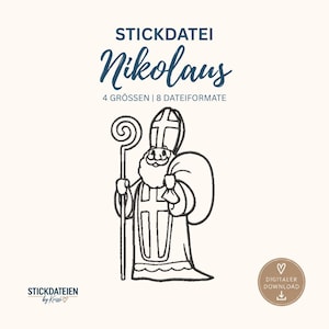May include: A digital embroidery design file featuring a line art illustration of Saint Nicholas holding a staff and a sack. The text reads STICKDATEI Nikolaus, 4 GRÖSSEN | 8 DATEIFORMATE, STICKDATEIEN by Krissi, and a circular badge DIGITALER DOWNLOAD.