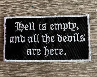 Hell is empty, and all the devils are here patch, goth patch, gift under 10, sarcastic patch, emo patch, funny patch, dark thoughts patch