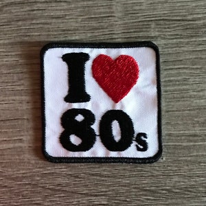 I love the 80s patch, 80s kid, 1980s patch, music patch, rock and roll patch, eighties patch, I heart 80s