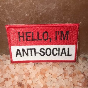 Hello I&#39;m Antisocial, antisocial nametag, antisocial patch, anti-social badge, anti-social name tag, gift under 10 gift for her gift for him