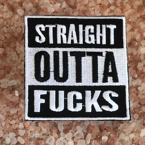 Straight outta fucks patch, zero fucks given, fresh outta fucks, mature patch, sarcastic patch, gift for her, gift under 10, gift for him