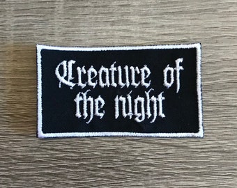 Creature of the night patch, funny patch, sarcastic patch, embroidered patch, gift under 10, gift for him, gift for her, punk patch