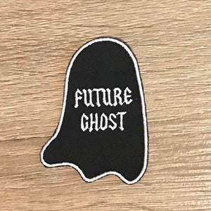 Future ghost patch, funny embroidered patch, ghost patch, gothic patch, emo patch, death patch, dead and dying