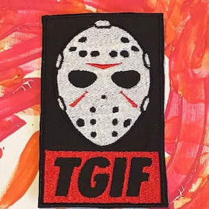 May include: Black and red embroidered patch with a white hockey mask and the text "TGIF" in black.