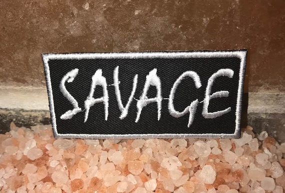 Savage patch, biker patch, rebel, reckless, biker badge, harley patch, word patch, funny patch, gift for him, gift for her, jacket patch