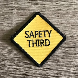 Safety third patch, funny patch, sarcastic patch, safety first, work patch, construction patch, gift under 10, gift for him, gift for her