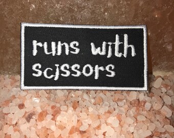 Runs with scissors patch, sarcastic patch, funny patch, craft patch, grooming patch, sewing patch, gift under 10, gift for her, gift for him
