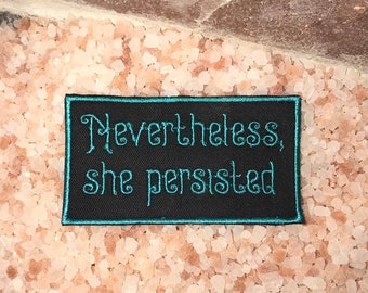 Nevertheless, she persisted patch, feminist patch, she persisted. she was warned, Elizabeth Warren, feminism patch, resistance, gift for her