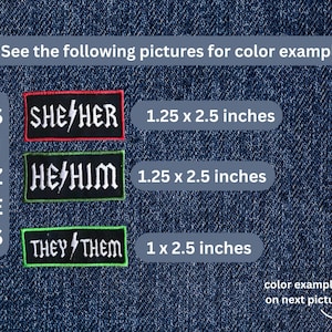 May include: Three iron-on patches with different pronouns and lightning bolts. The patches are 1.25 inches by 2.5 inches, except for the "They/Them" patch, which is 1 inch by 2.5 inches. The patches are on a blue denim background.