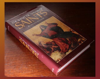 Avenel Dictionary of Saints By Donald Attwater 1981 Edition Roman Catholic Religious Text Dust Jacket Formerly Titled The Penguin Dictionary