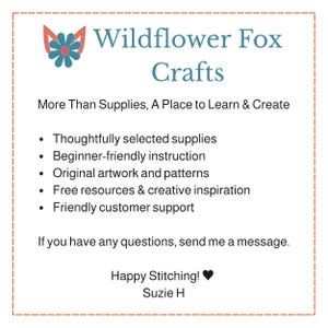 Wildflower Fox Crafts brand graphic highlighting embroidery supplies, beginner-friendly tutorials, original patterns, free creative resources, and friendly customer support, signed Happy Stitching!