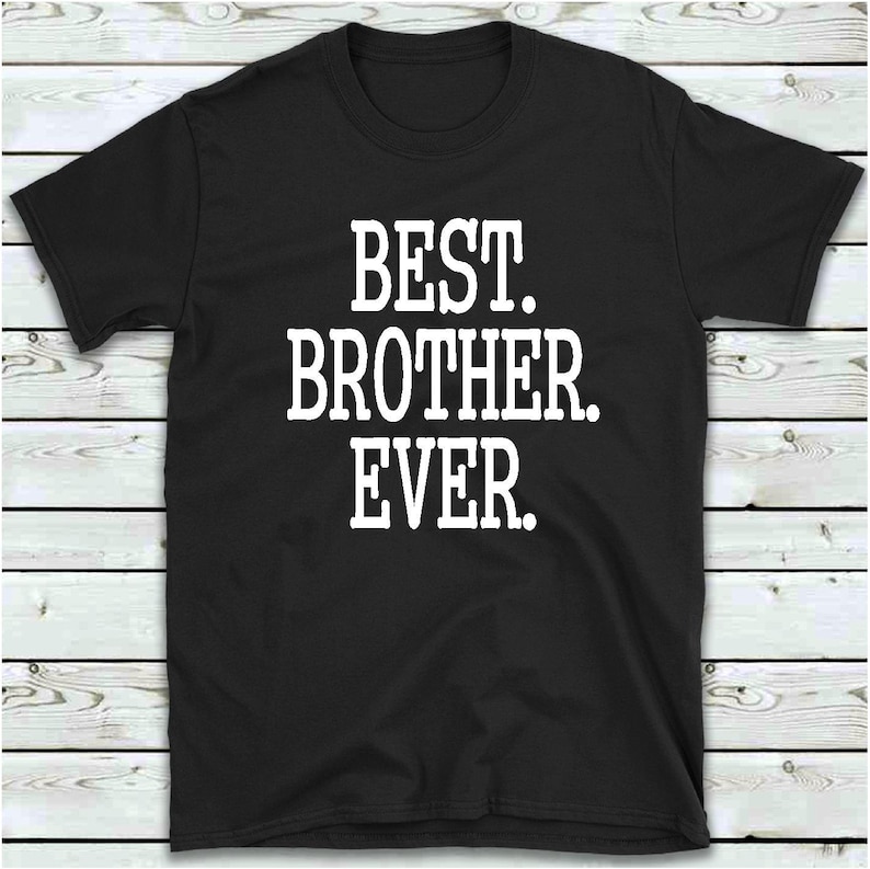 Best Brother Ever T Shirt Gift for Brother Okayest Brother Etsy UK